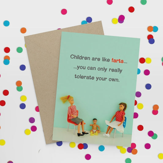 Blue Goose Card - Children are like Farts